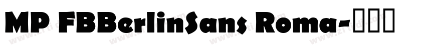 MP FBBerlinSans Roma字体转换